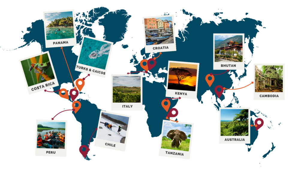 World map with photos and location markers highlighting Panama, Costa Rica, Peru, Turks & Caicos, Chile, Italy, Croatia, Kenya, Tanzania, Bhutan, Cambodia, and Australia.